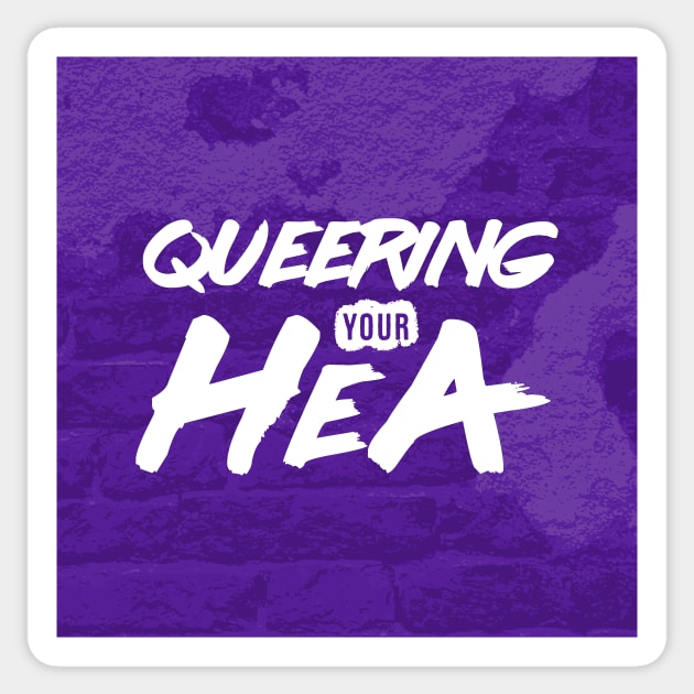 Queering Your HEA Sticker by EE Ottoman's store